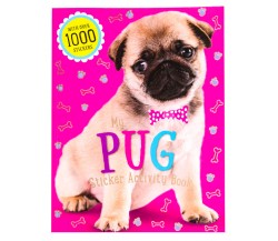 My Pug Sticker Activity Book - With over 1000 Stickers